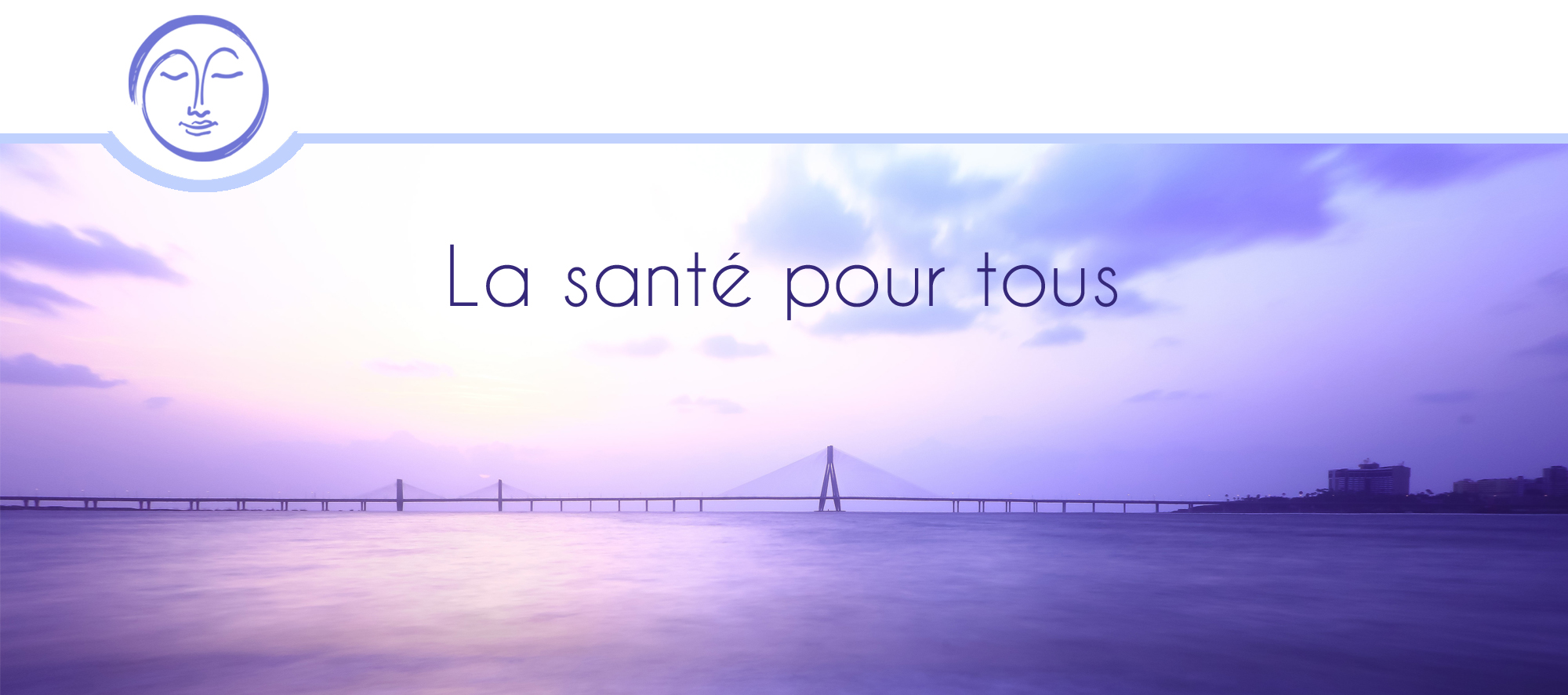 Le bien être et la santé pour tous